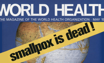 A detail of the May 1980 cover for World Health, the magazine of the World Health Organization, which declared "smallpox is dead!"